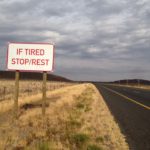 If Tired, Stop / Rest.... But in South Africa... not Anywhere...!!